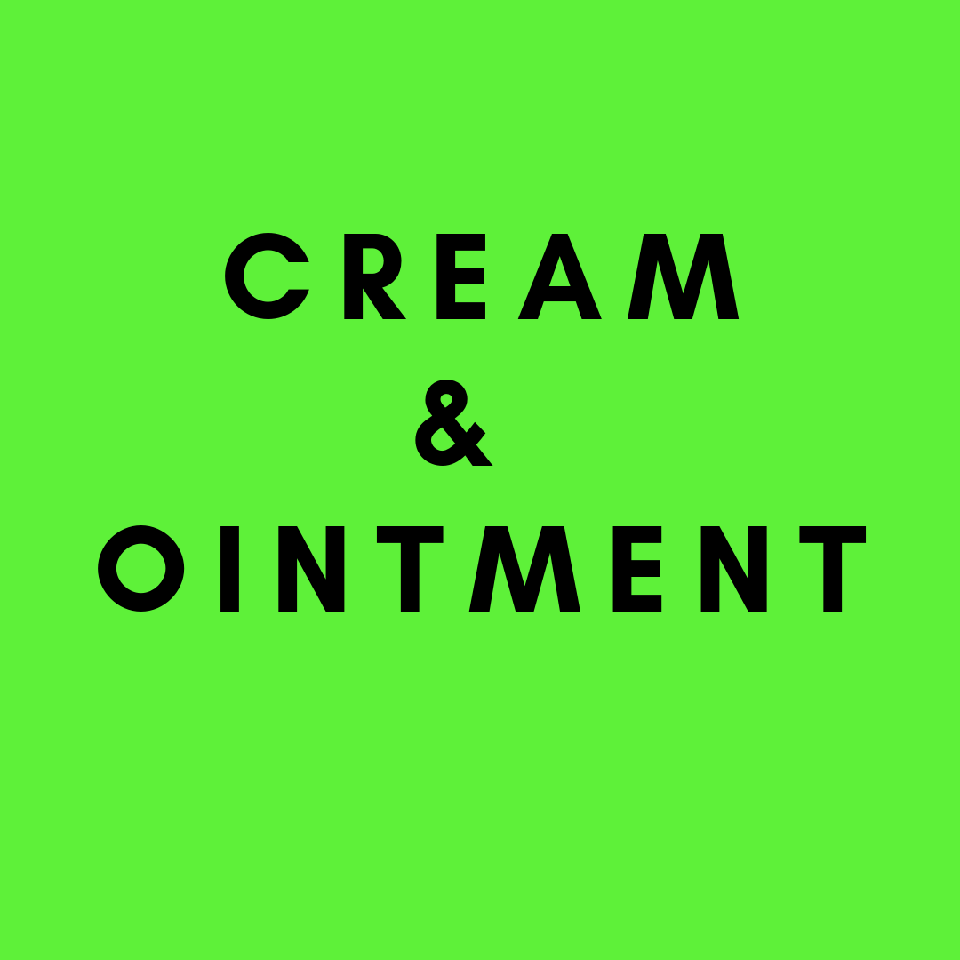 Cream & Ointment